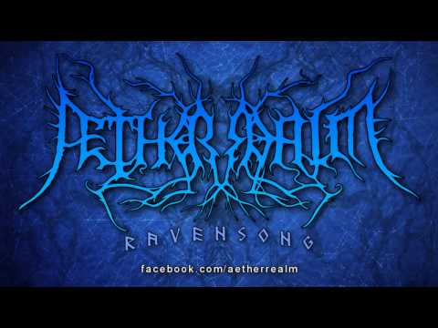 ÆTHER REALM -- Ravensong