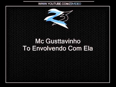Mc Gusttavinho - To Envolvendo Com Ela { Djs Gusttavinho & Kokadah }