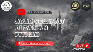 Download lagu AGAR SELAMAT DI ZAMAN FITNAH - Ustadz. Hanan Yasir, MA . mp3 Download lagu AGAR SELAMAT DI ZAMAN FITNAH - Ustadz. Hanan Yasir, MA . mp3