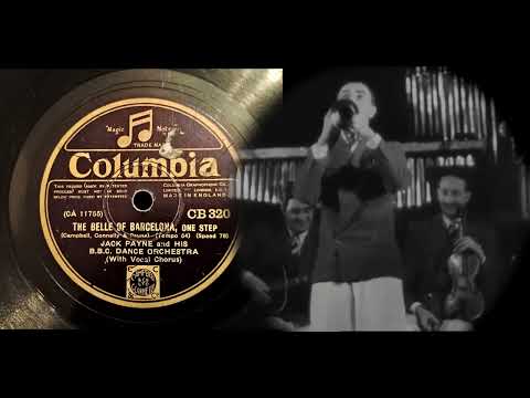(1931) The Belle of Barcelona - Jack Payne and his B.B.C. Dance Orchestra