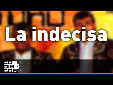 La Indecisa, Los Diablitos - Audio