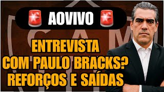 🚨AOVIVO COMEÇOU ENTREVISTA DE PAULO BRACKS REFORÇOS SAÍDAS E MUITO MAIS