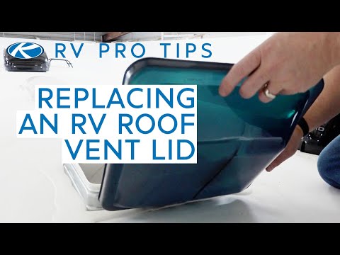 RV Pro Tip: How to Replace Your RV's Roof Vent Lid