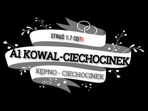 A1 KOWAL 14 - CIECHOCINEK GPS [A1-DW266][e6 Kępno-Ciechocinek] @BoczneDrogi