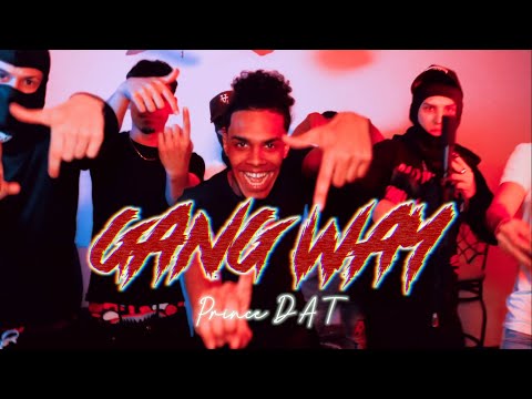Prince D.A.T - Gang Way (Official Video)