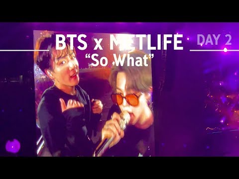 190519 So What - BTS x Metlife (Day 2)