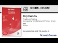 Dry Bones, arr. Tom Fettke and Thomas Grassi – Score & Sound