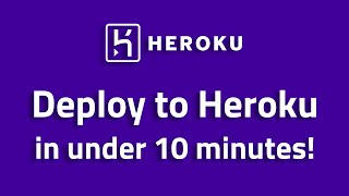 Heroku Tutorial - Deploy your app or website in under 10 minutes for free