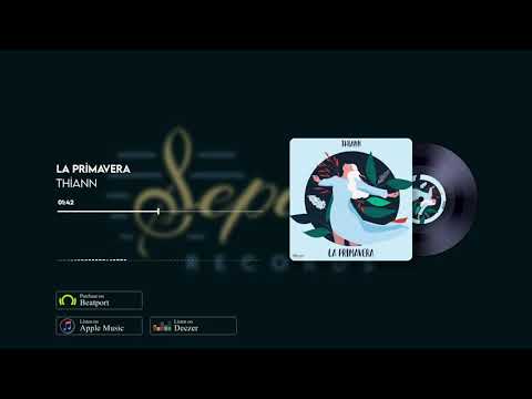 Thiann - La primavera (Radio Edit) [Sepaya Records]