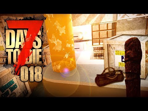 7 DAYS TO DIE 🧟‍♂️ 018: Überladen für unser'n Über-Laden