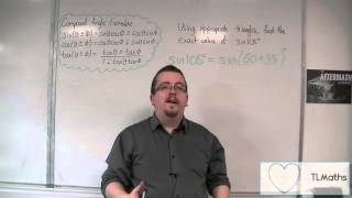 OCR MEI Core 4 1.17a Using the Compound Angle Formulas: Finding the exact value of sin 105