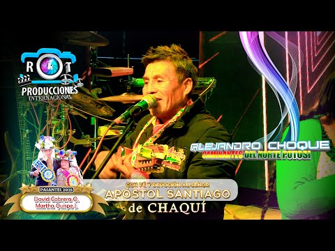 ALEJANDRO CHOQUE EN VIVO - CHAQUÍ 2025