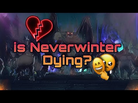 Is Neverwinter Dying? 