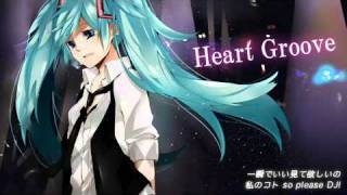 【Hatsune Miku】Heart Groove【初音ミク】