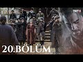 Diriliş Ertuğrul 20 Bölüm