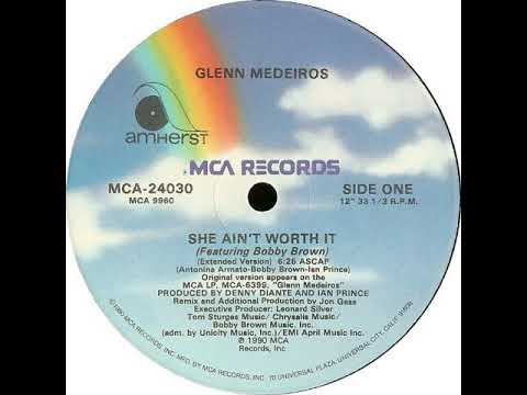 Glenn Medeiros Ft Bobby Brown - She Ain't Worth It (12" Extended Version)