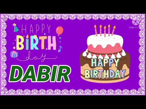 happy barthday dabir//dabir happy birthday song