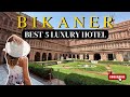 5 Best Hotels In Bikaner Bikaner Hotels Heritage Hotels