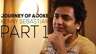 Journey Of A Joke feat. Kenny Sebastian (Part 1/2)