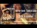 Bartier Cardi [Full Cardi B Metal Cover] by Nick Broomhall