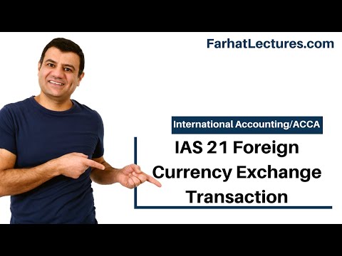 IAS 21 Foreign Currency Exchange Transaction |  IFRS Lectures | ACCA Exam | International Accounting