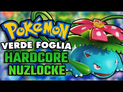 VINCO LA MIA PRIMA HARDCORE NUZLOCKE - Pokémon Verde Foglia Hardcore Nuzlocke ITA