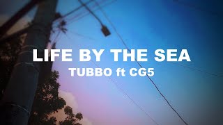 LIFE BY THE SEA by Tubbo ft CG5 Lyrics | ITSLYRICSOK