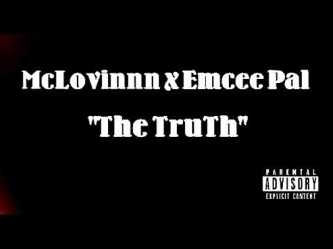 McLovinnn Feat. Emcee Pal - The Truth