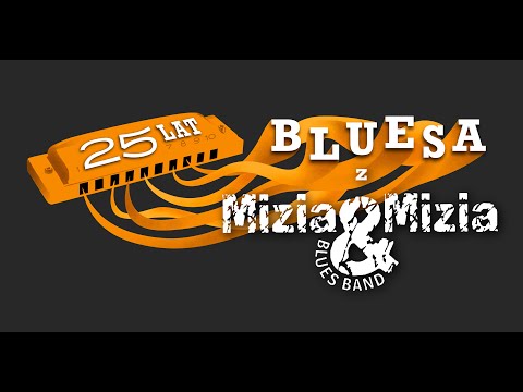 Mizia & Mizia Blues Band - Koncert 25-lecia