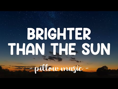 Brighter Than The Sun - Colbie Caillat (Lyrics) 🎵