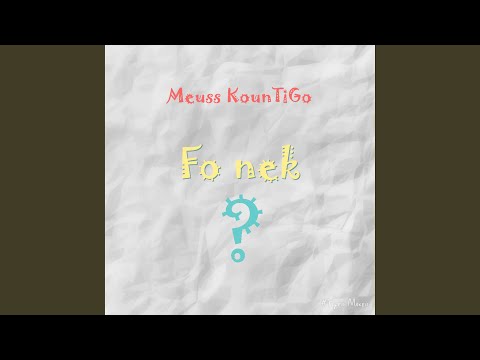 Fo Nek - Meuss Kountigo