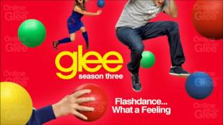Flashdance (What A Feeling) (Glee Cast Version)