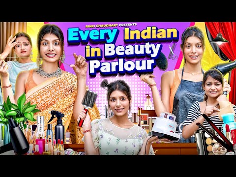 Every Indian's in beauty Parlor || Rinky Chaudhary ||