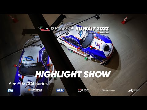 Hankook 12H KUWAIT 2023 - 52-minute Highlight Show