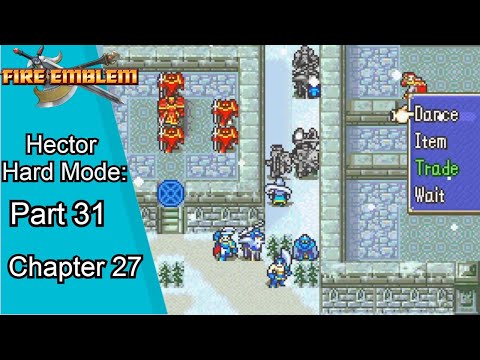 Let's Play Fire Emblem The Blazing Sword Hector Hard Mode Part 31 "Kenneth "no kill" policy chapter"