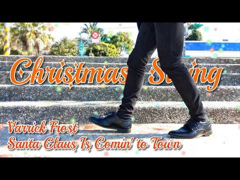 Xmas Varrick Frost Santa Claus Is Comin' to Town #swingdance #neoswing #electroswing #聖誕節 #Christmas