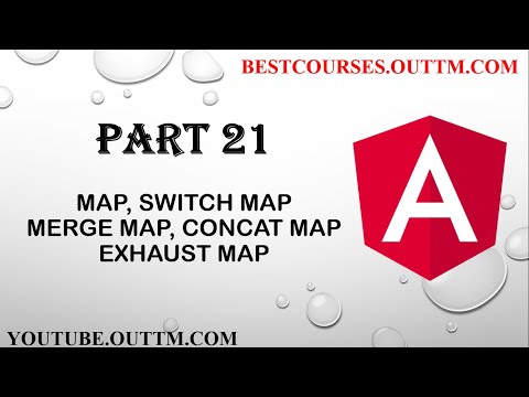 Part 21 - Understand Map, switchMap, exhaustMap, concatMap, mergeMap rxjs operators by easy example