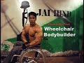 Meet India's First Wheelchair Bodybuilder