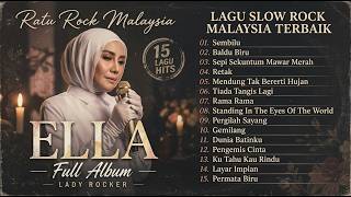 Download lagu ELLA FULL ALBUM 2026 🎸 Lagu Slow Rock Malaysia Terbaik Sepanjang Zaman | Sembilu, Retak, Baldu Biru mp3