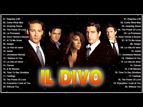 Il Divo Greatest Hits || Il Divo canzoni nuove 2022 Playlist || Best Songs Of Il Divo 2022