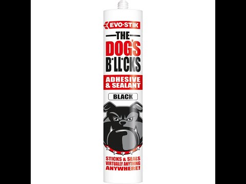 Evo-Stik The Dog's B*ll*cks Adhesive & Sealant