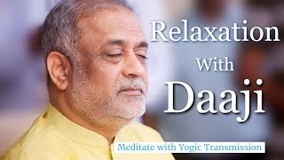 Online Guided Relaxation To Experience Bliss  And Peace | Learn Relaxation With Daaji