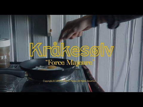 Kråkesølv - Force majeure (dokumentar/musikkvideo)