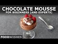 Chocolate Mousse for Beginners - And Also Experts