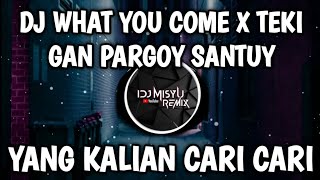 Download lagu DJ WHAT YOU COME X TEKI GAN PARGOY SANTUY JEDAG JEDUG MENGKENE VIRAL TIKTOK WHAT YOU COME mp3 Download lagu DJ WHAT YOU COME X TEKI GAN PARGOY SANTUY JEDAG JEDUG MENGKENE VIRAL TIKTOK WHAT YOU COME mp3