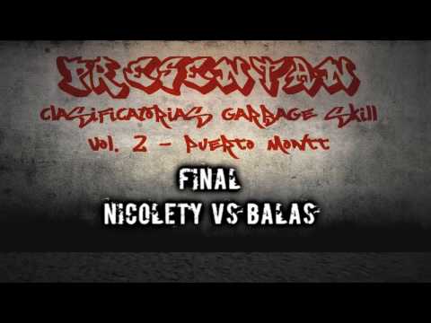 Clasificatorias GarbageSkill Vol.II Puerto Montt 2016 /Final/ Nicolety vs Balas