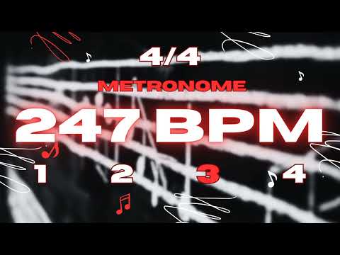247 BPM - 4/4 Metronome
