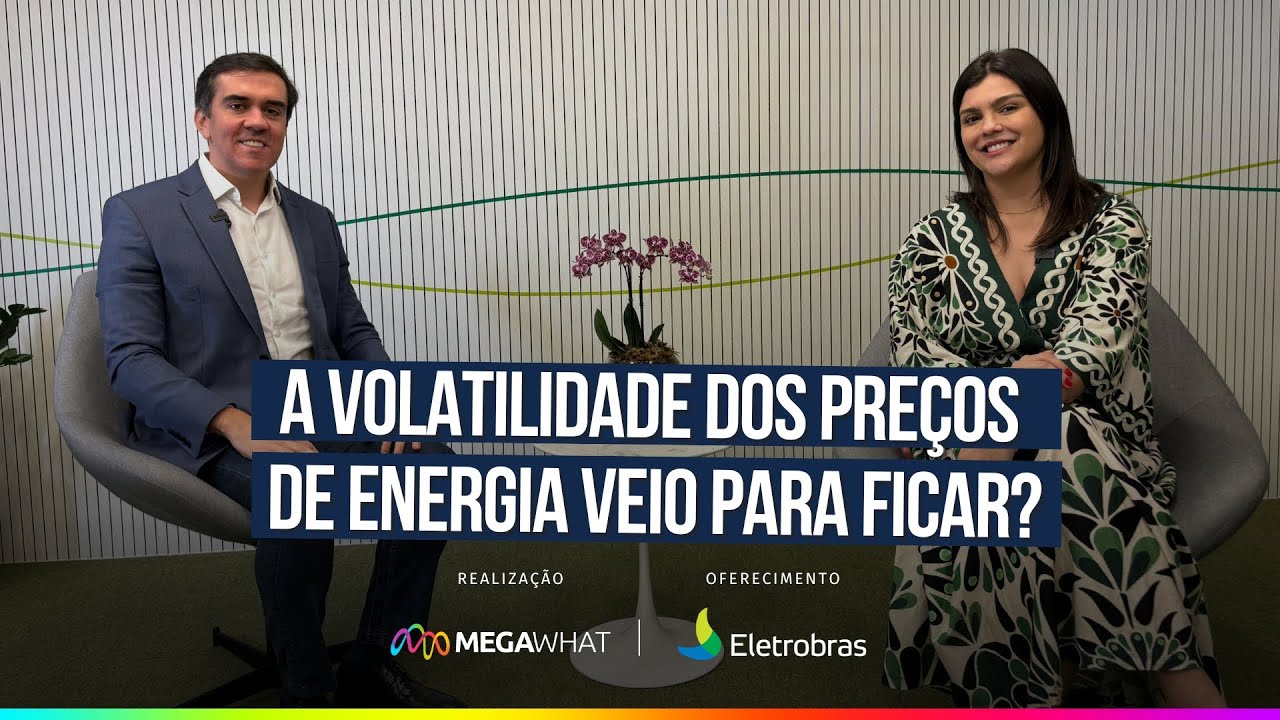 #03 - A volatilidade dos preços de energia veio para ficar? com Rodrigo Limp - MegaCast Eletrobras