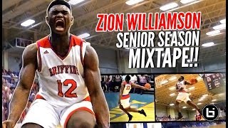 Zion Williamson OFFICIAL Senior Year Mixtape!!! CERTIFIED High School LEGEND!!!
