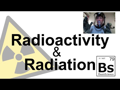 Radioactivity and Radiation